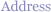 Address