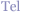 Tel